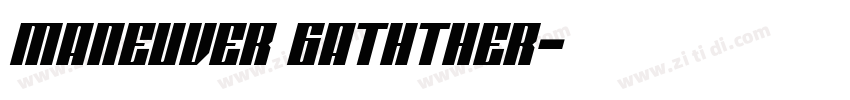 MANEUVER GATHTHER字体转换